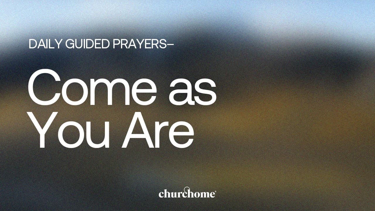 Come as You Are