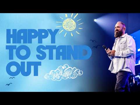 Happy to Stand Out