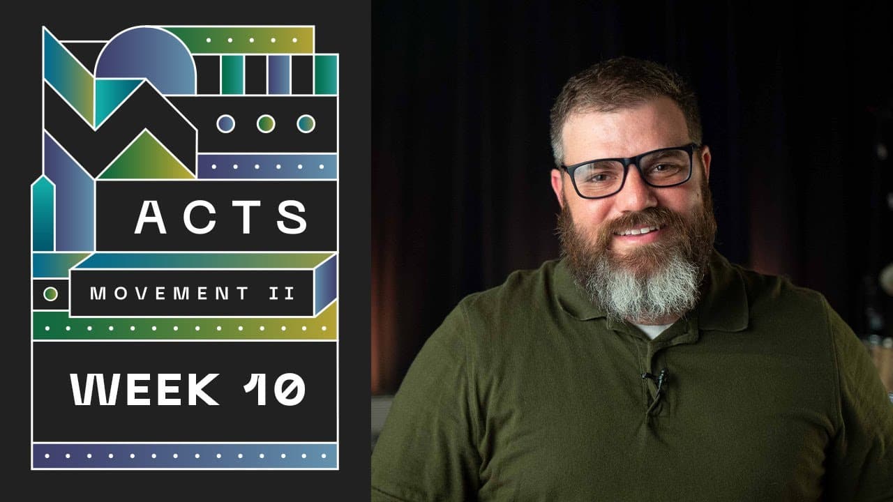 Summit Church Service | Acts Movement II: Week Ten | August 8th, 2021