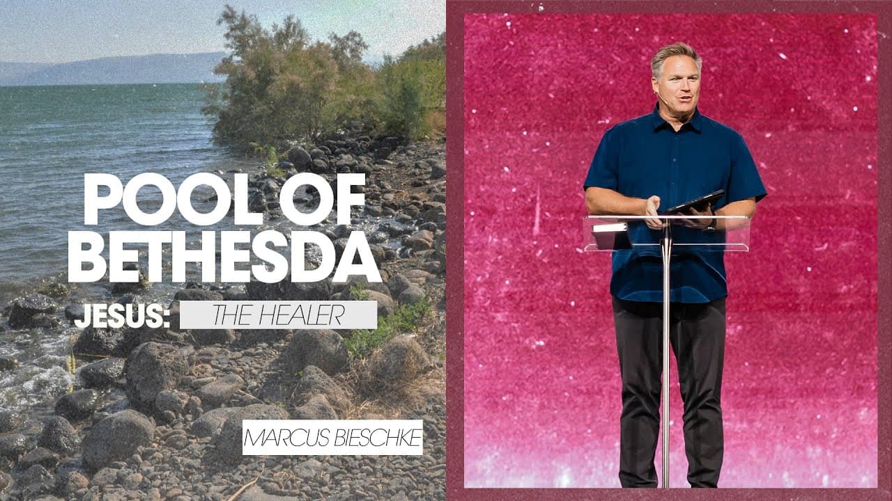 Jesus: The Healer | Pool of Bethesda - Marcus Bieschke, Sand Lake Campus