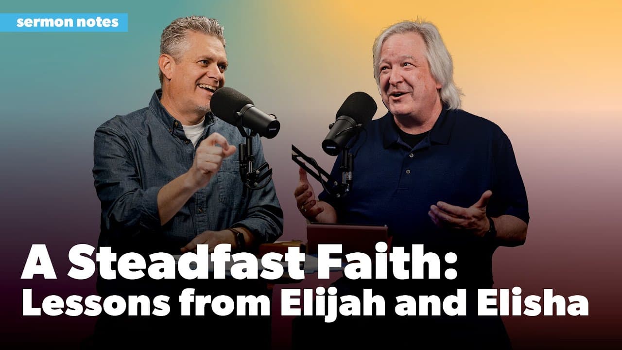 A Steadfast Faith: Lessons from Elijah and Elisha