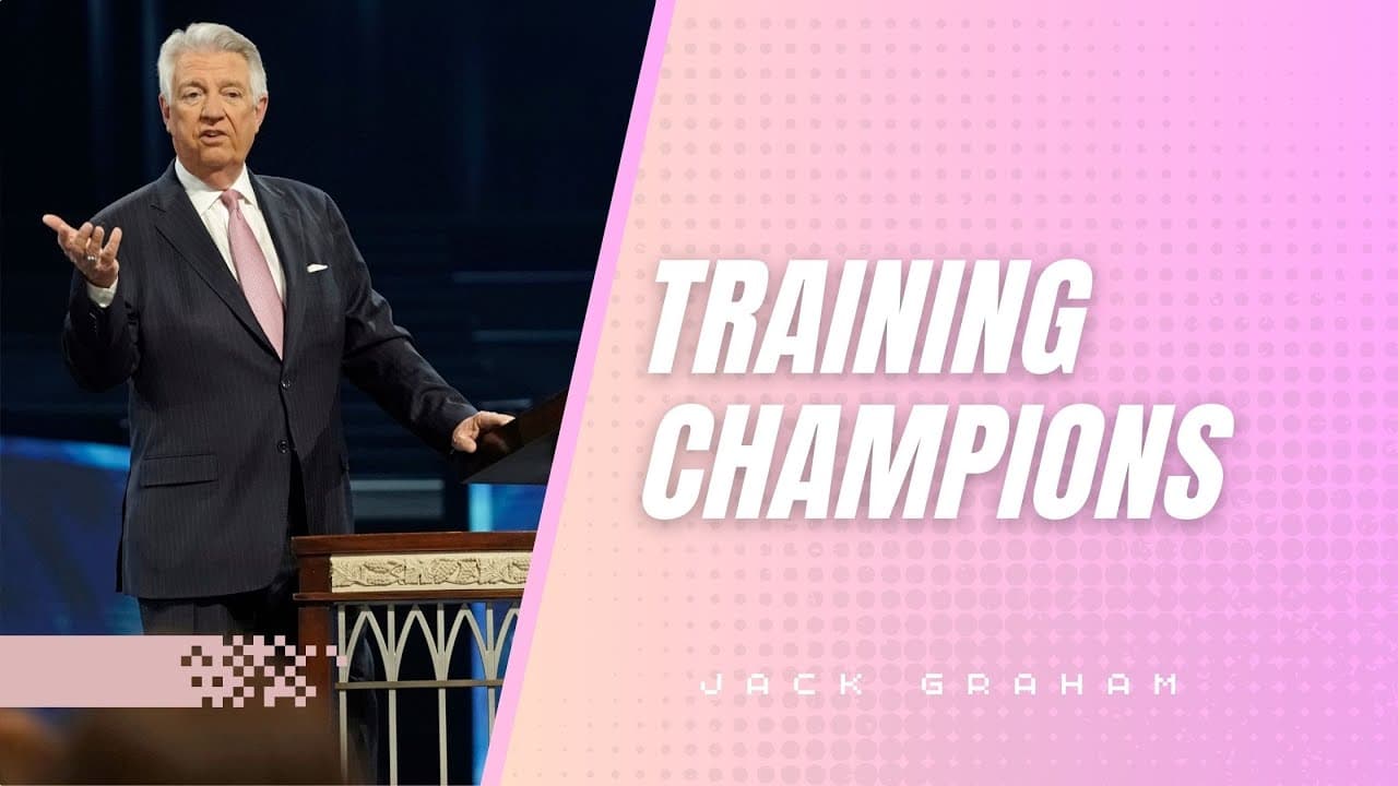 Pastor Jack Graham | Training Champions | Prestonwood Baptist Church | Plano Campus
