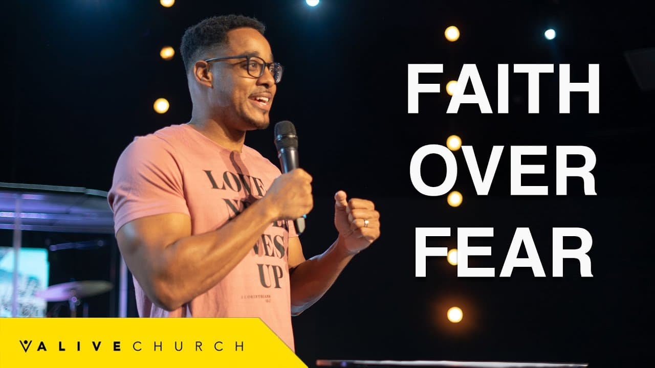 Faith Over Fear | Pastor Aaron Chapman
