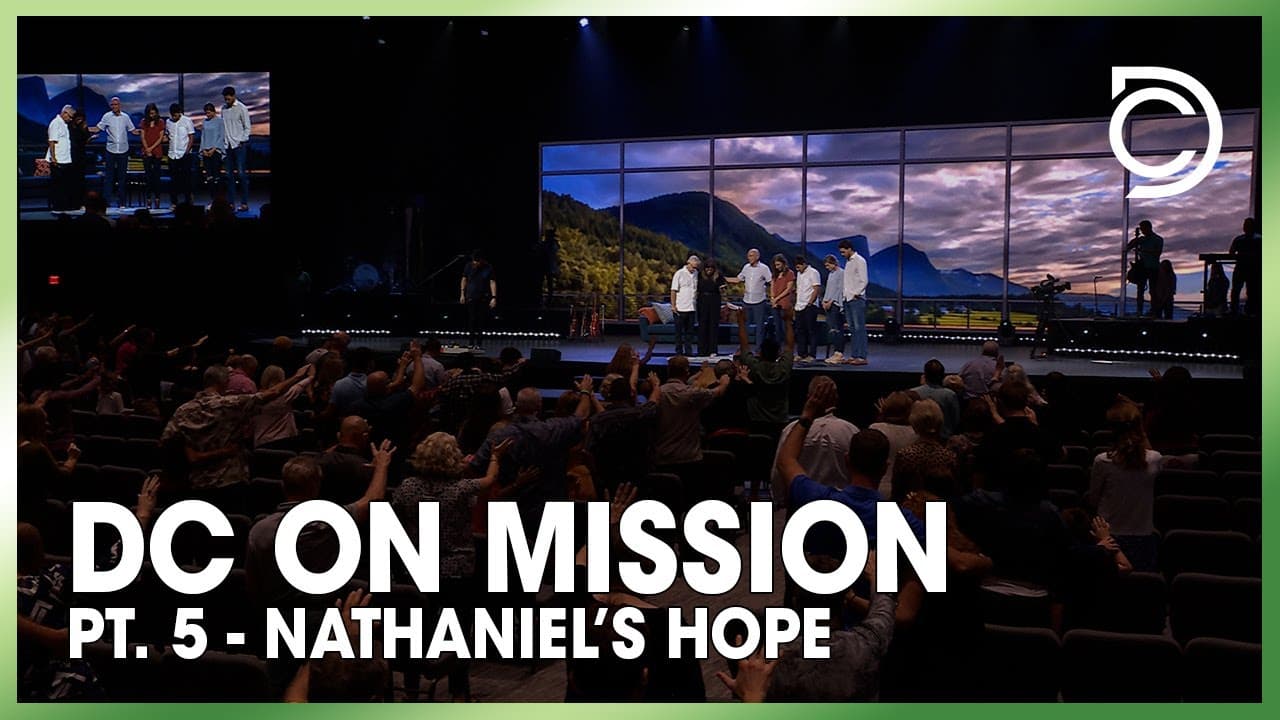 DC on Mission: Pt. 5 - Nathaniel's Hope | Don Cousins w/ Tim & Marie Kuck