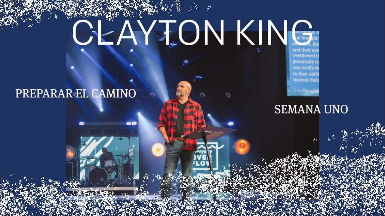 Una Vida Sobreabundante | Clayton King