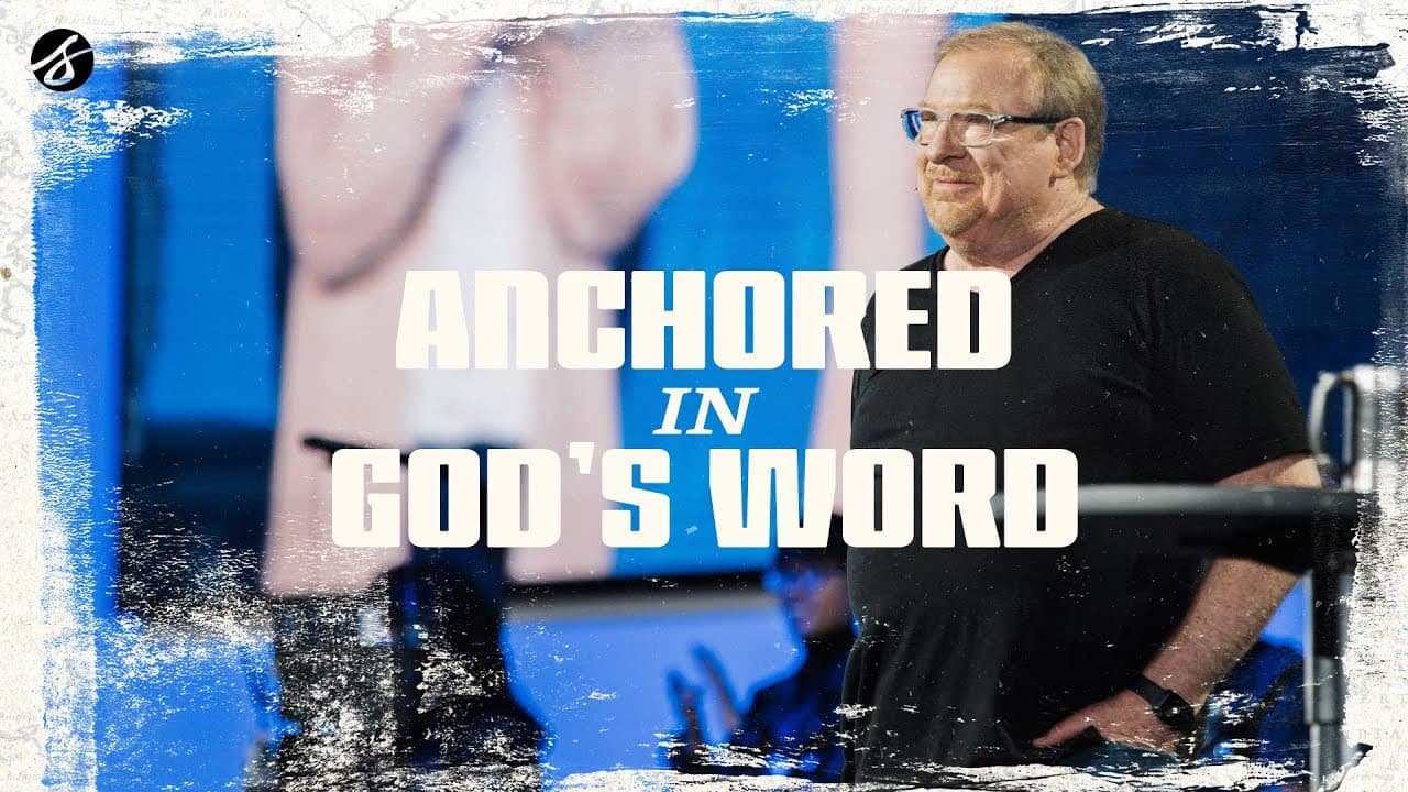 Anchored in God's Word | Rick Warren