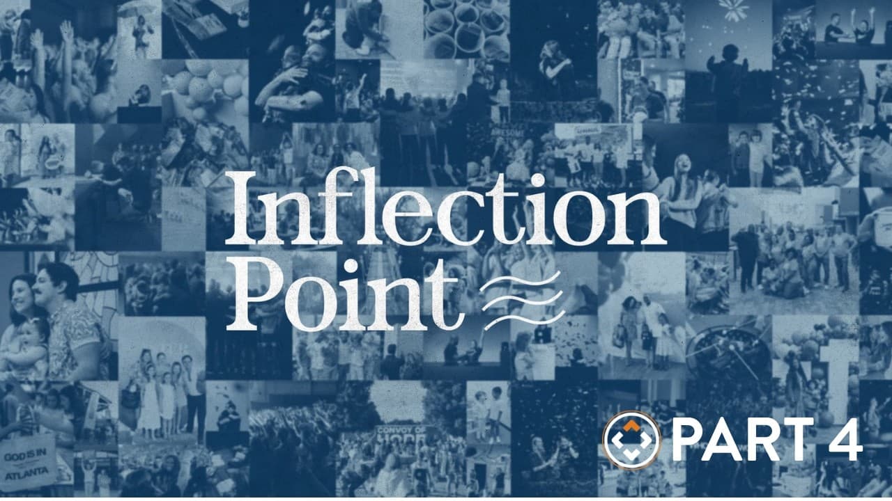 Inflection Point | Part 4 | Andy Stanley