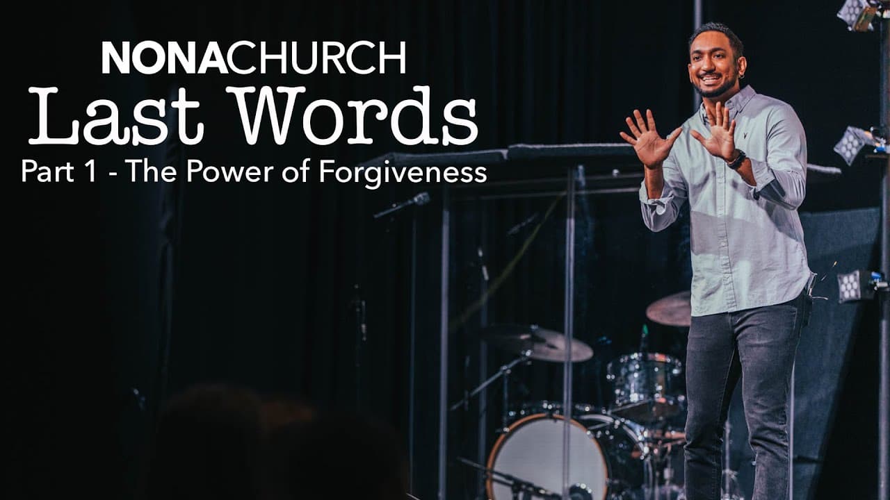Last Words - Part 1: The Power of Forgiveness | Dr. Collin Outerbridge