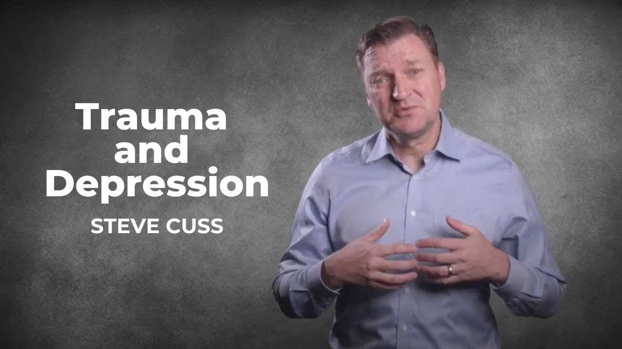 Trauma and Depression | Steve Cuss