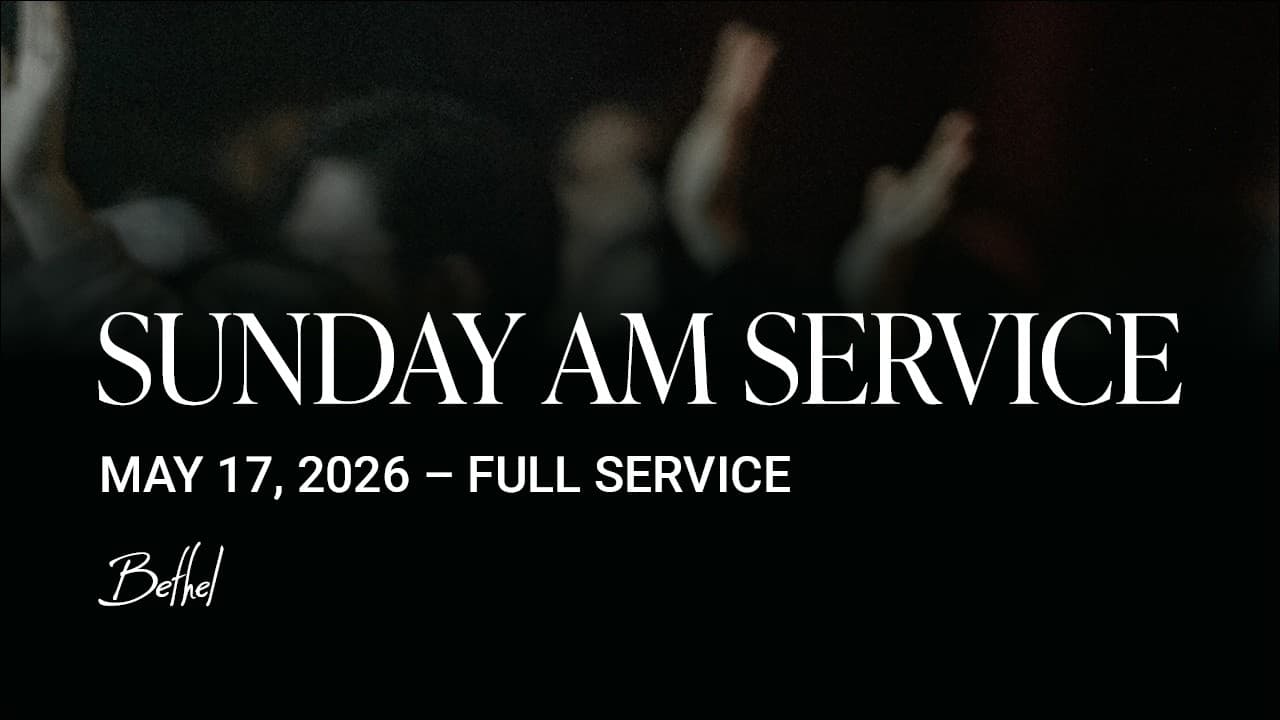 Bethel Church Service | Bill Johnson Sermon | Worship with Austin Johnson, Giannah Villarreal