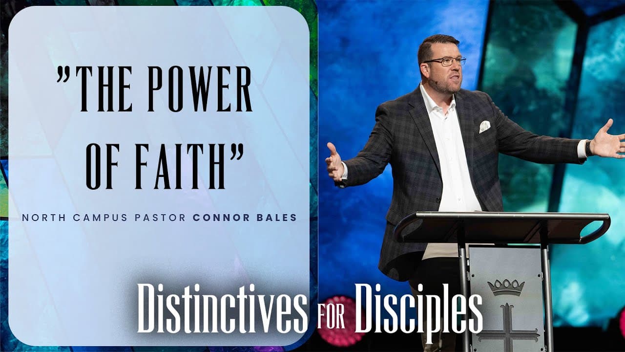 North Campus | The Power Of Faith| Connor Bales | Prestonwood Baptist Church