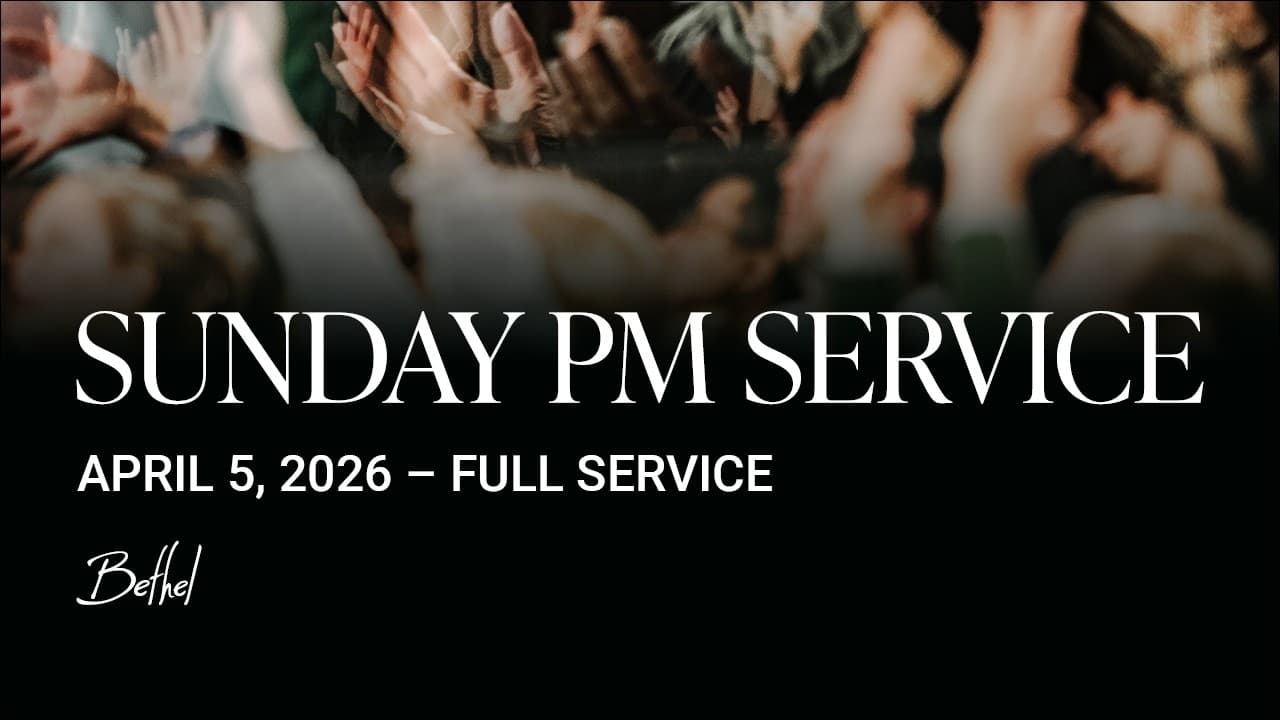 Bethel Church Service | Encounter Night | Worship with Peter Mattis, Giannah Villarreal