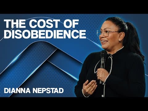 THE COST OF DISOBEDIENCE | Pastor Dianna Nepstad