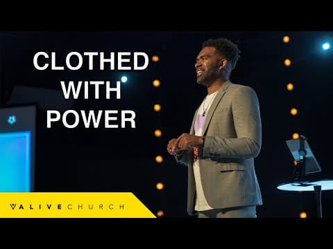 Clothed With Power | Pastor Ken Claytor