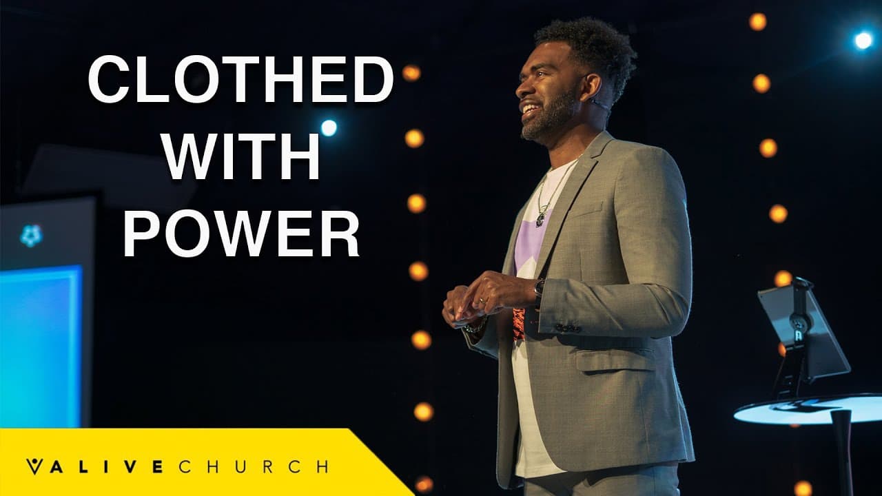 Clothed With Power | Pastor Ken Claytor