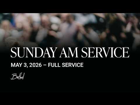 Bethel Church Service | Bill Johnson Sermon | Worship with Brady Voss, Aubree Archibeck
