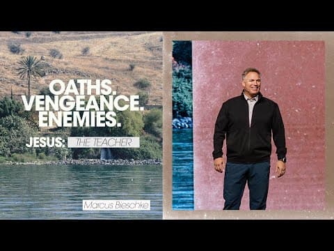 Jesus: The Teacher | Oaths. Vengeance. Enemies. - Marcus Bieschke