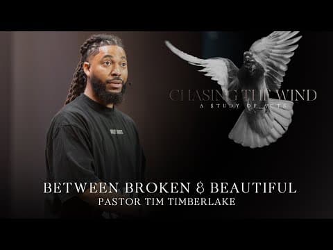 Between Broken and Beautiful | Tim Timberlake | Celebration Everywhere