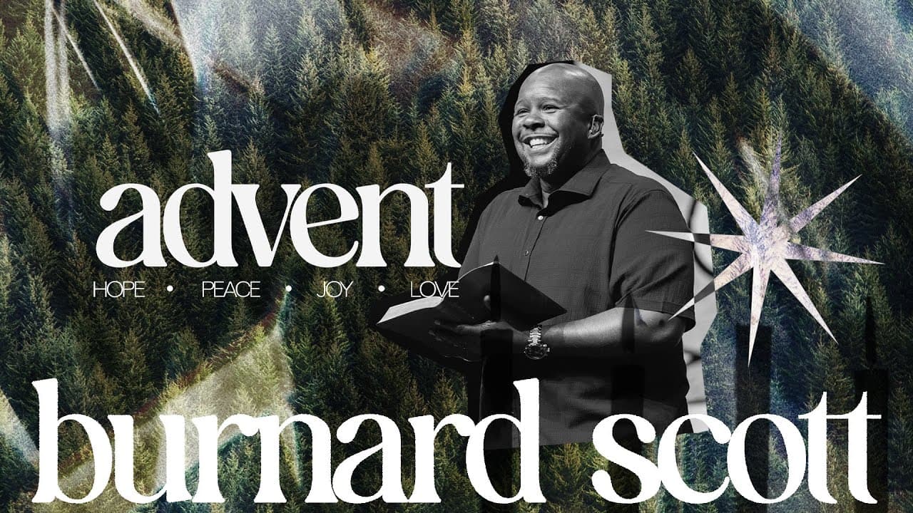 Advent; Joy | Pastor Burnard Scott
