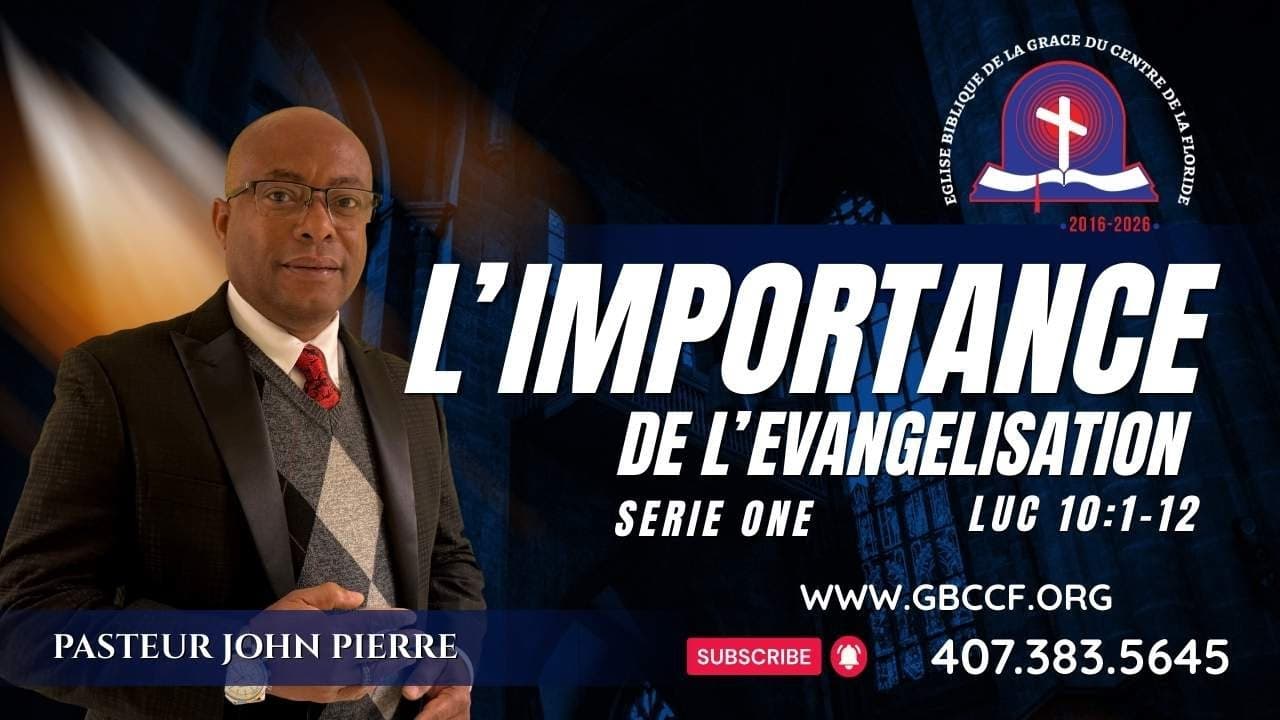 L'IMPORTANCE DE L’EVANGELISATION LUC: 10:1-12