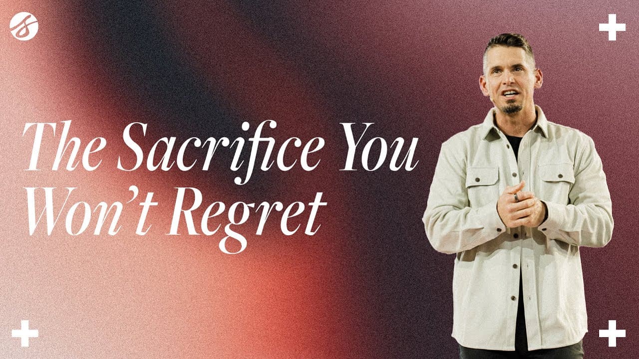 The Sacrifice You Won't Regret | Andy Wood