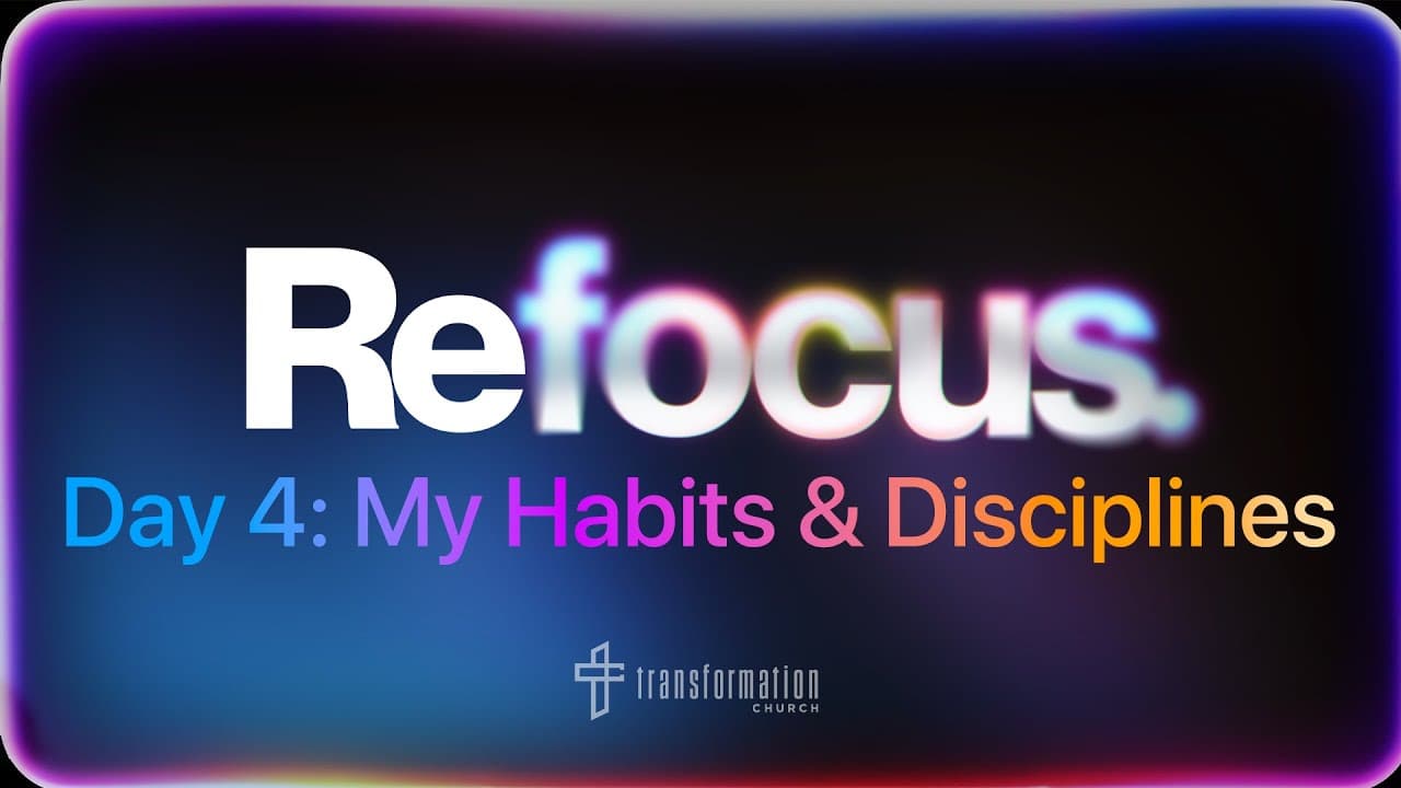 Day 4: My Habits and Discipline | 7 Days of Prayer and Fasting