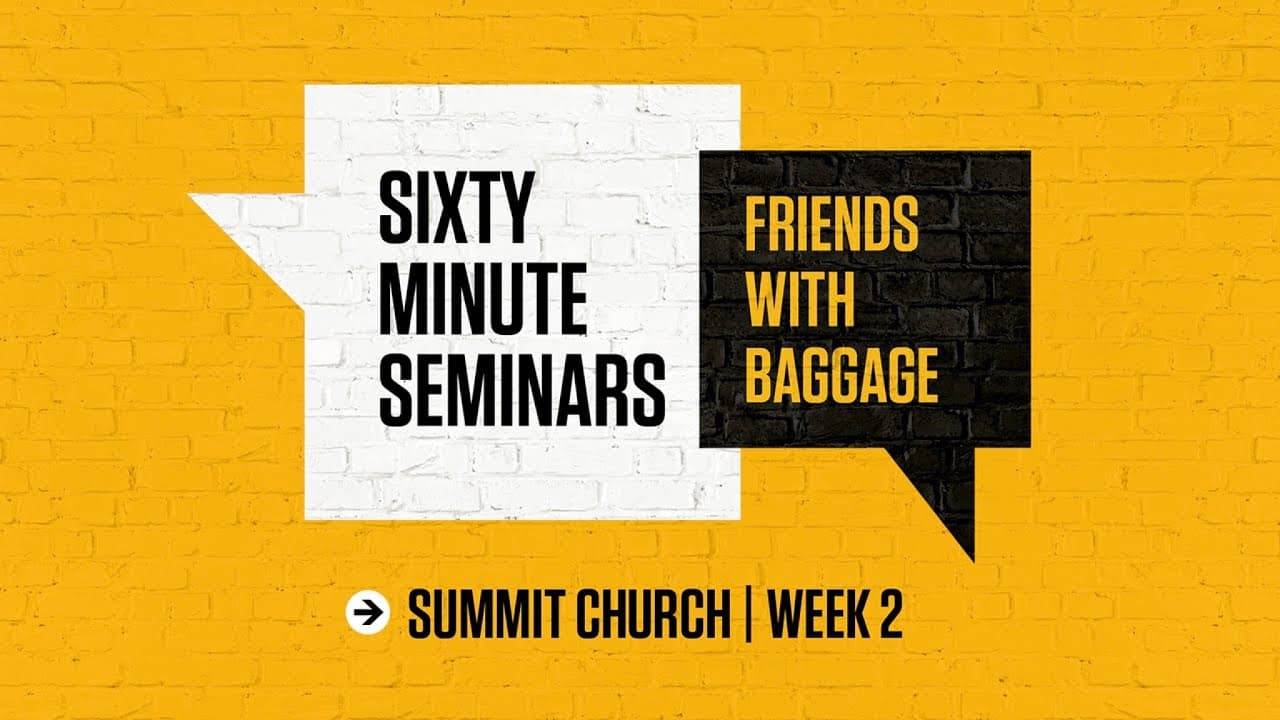 Sixty-Minute Seminars: Week 2 | Friends with Baggage | August 24, 2020