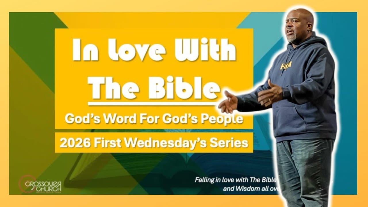 First Wednesdays - May 2026 / Pastor Christopher J. Harris / In Love With The Bible 