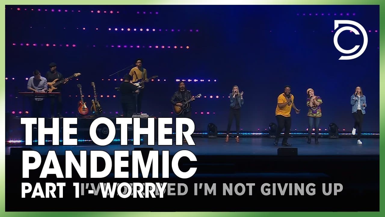 The Other Pandemic Part 1 - Worry | Don Cousins