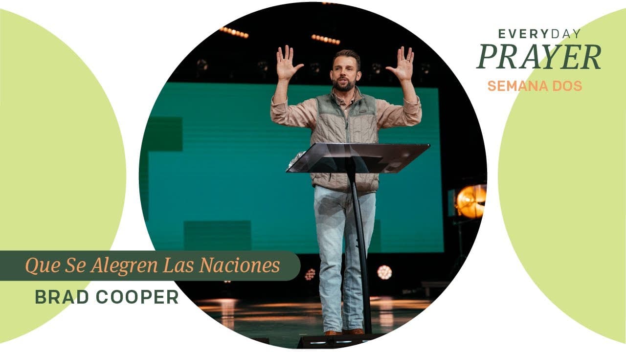 Que Se Alegren Las Naciones | Brad Cooper