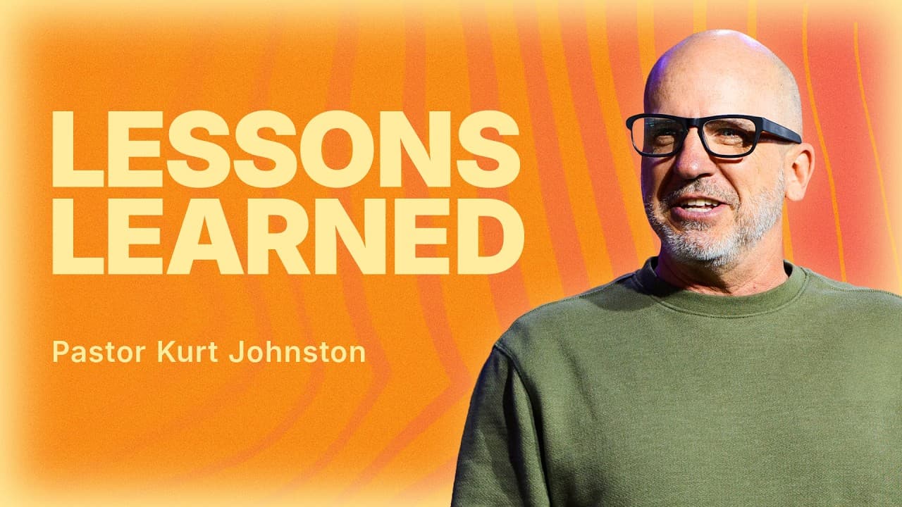 Lesson Learned  | Kurt Johnston