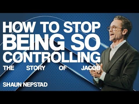 HOW TO STOP BEING SO CONTROLLING | Pastor Shaun Nepstad