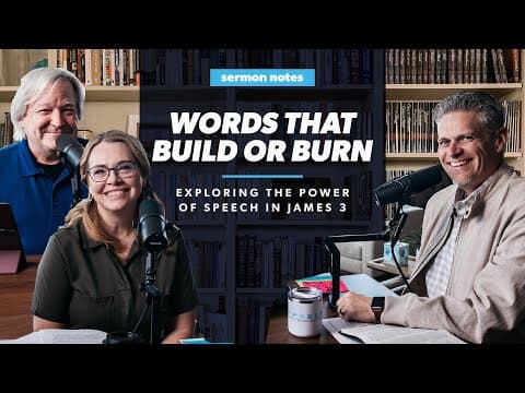 Words That Build or Burn: Exploring the Power of Speech in James 3