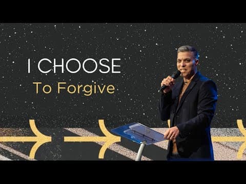 I Choose - To Forgive | Message | 1.26.25