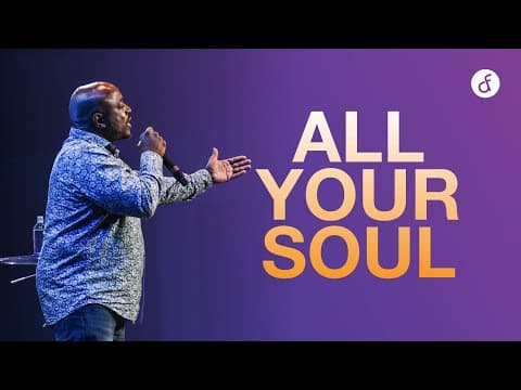 All Your Soul | Pastor Jerry Bell