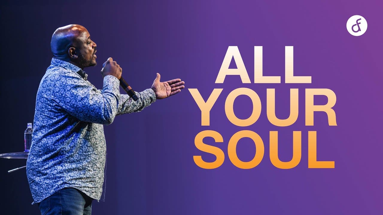 All Your Soul | Pastor Jerry Bell