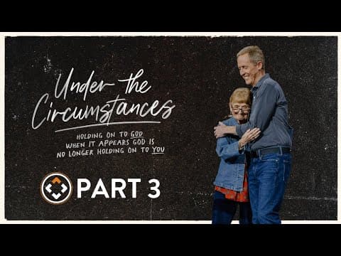 Under The Circumstances | Andy Stanley | For Those Who Doubt