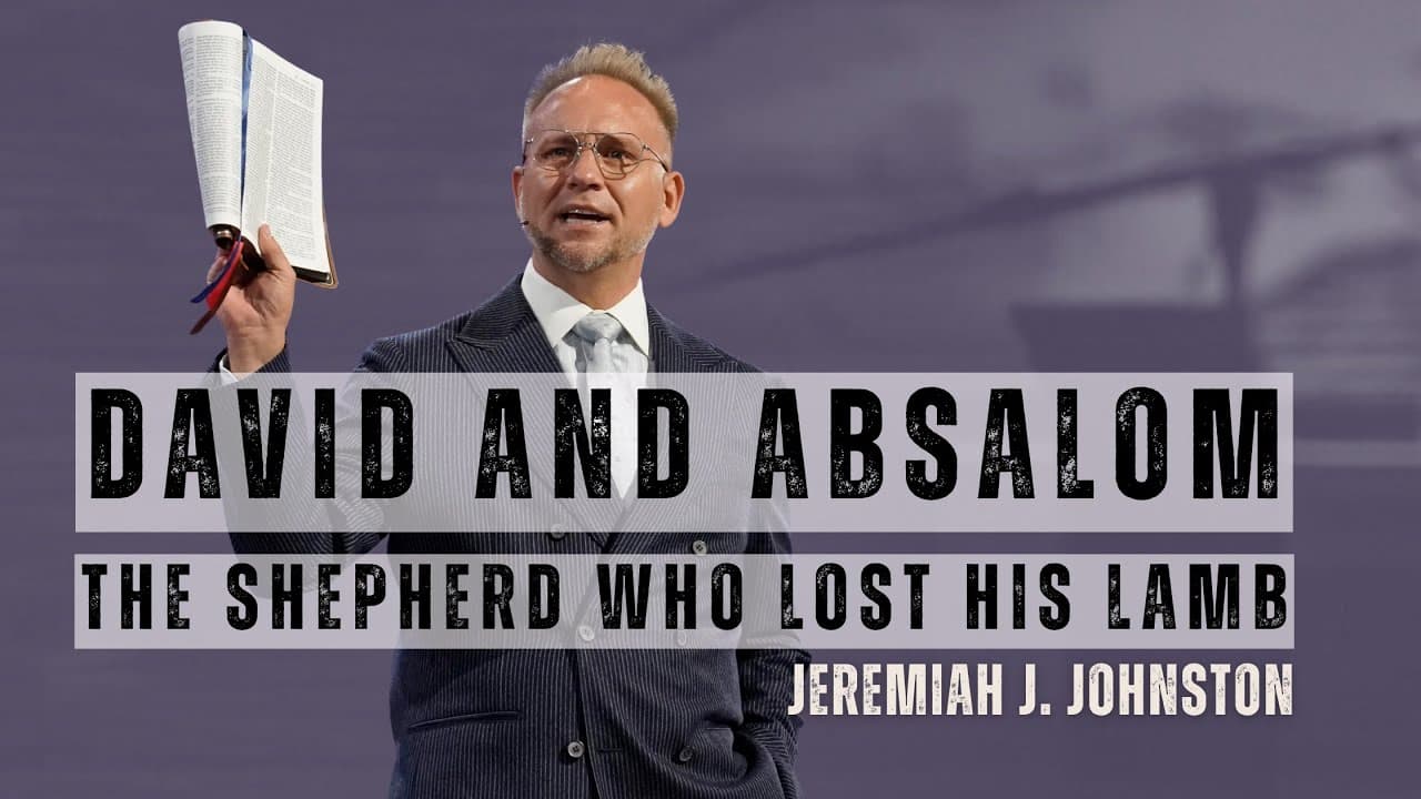 Jeremiah Johnston | David And Absalom | Prestonwood Baptist Church | Plano Campus