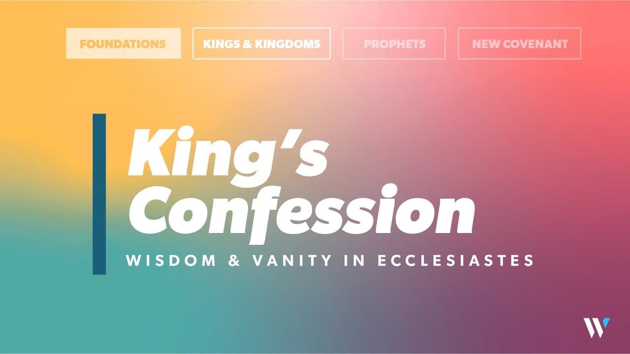 King's Confession: Wisdom and Vanity in Ecclesiastes | Ecclesiastes 12:12-14 | Jay Strother