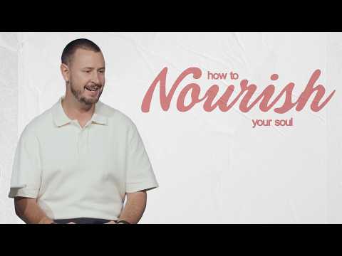 How to Nourish Your Soul | Harborside Church