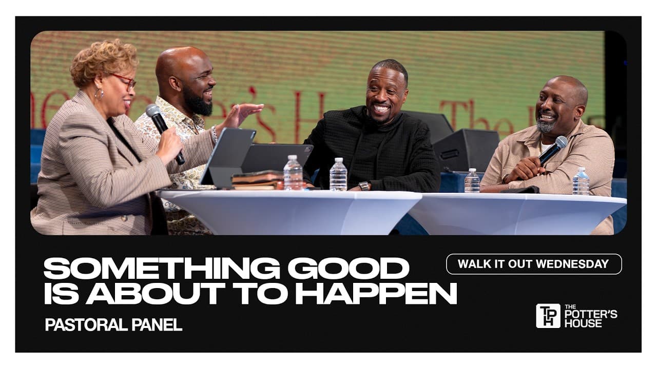 Walk It Out Wednesday: Something Good Is About to Happen - Pastoral Panel
