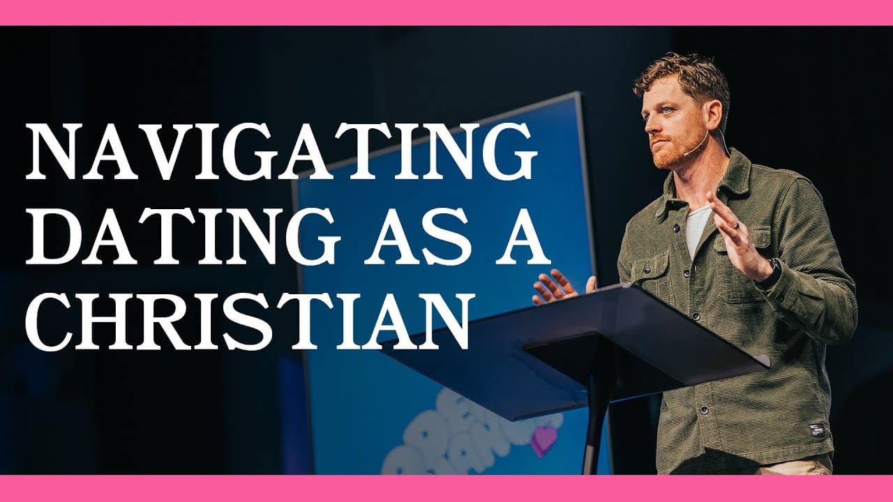 Modern Romance | Part 2: Navigating Dating As A Christian | Jonathan Moynihan