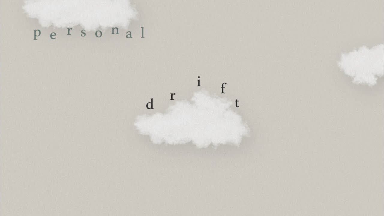 Personal Drift | John Dickerson