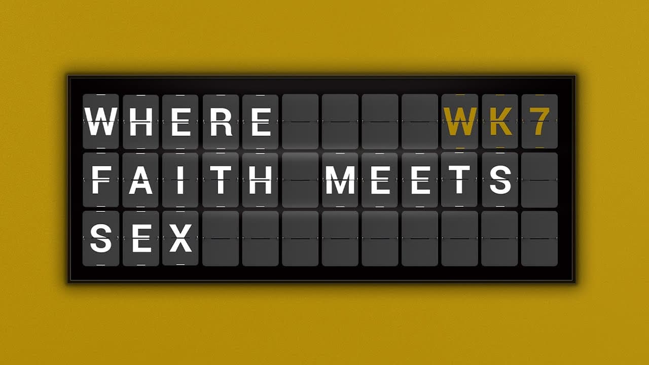Where Faith Meets Sex | Week 7