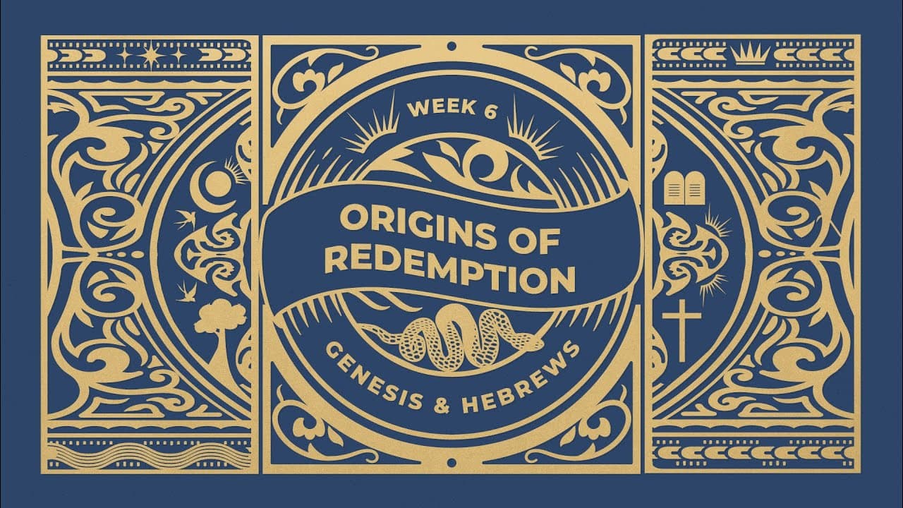 God is Closer Than You Think | Origins of Redemption | Week 6