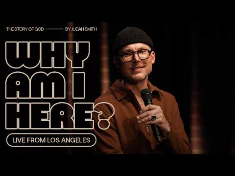 The Story of God LIVE: Why Am I Here?