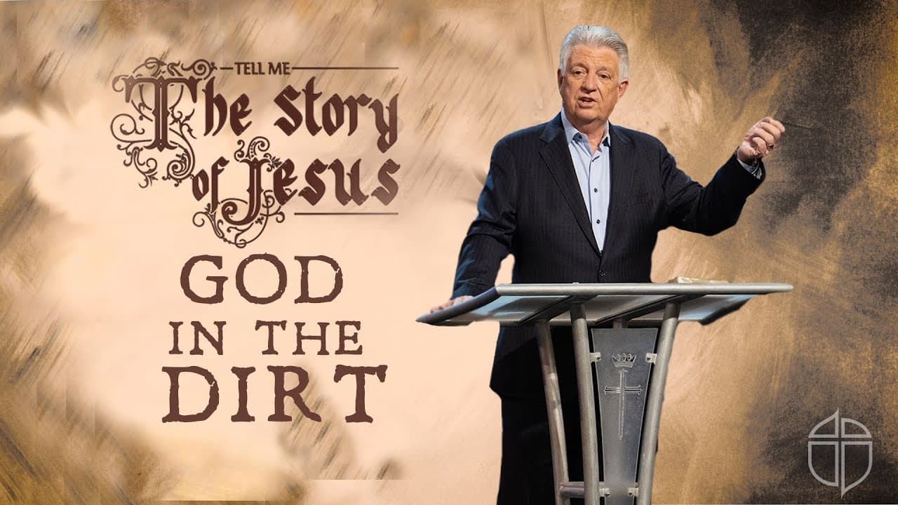 God In The Dirt | Pastor Jack Graham | Prestonwood Baptist Church