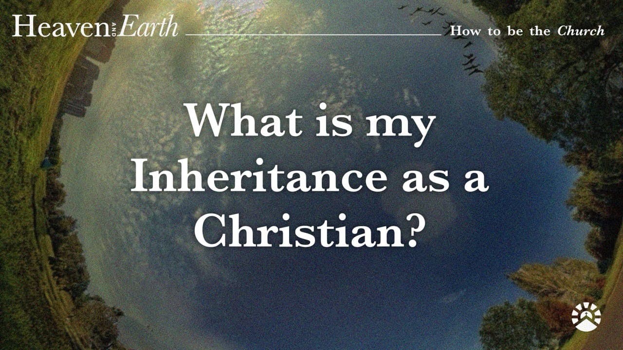 What is my Inheritance as a Christian? | Ephesians 1:7-12 | Conrad MacIntyre | SRCC