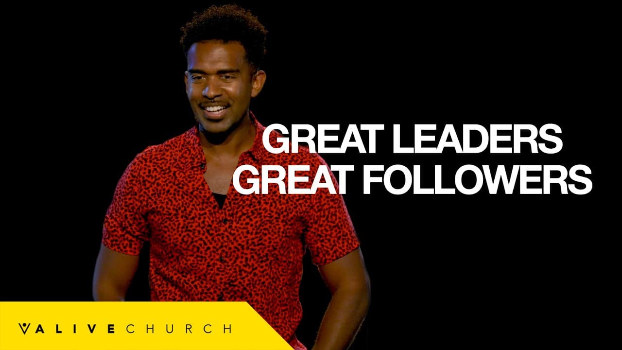 Great Leaders / Great Followers | Pastor Ken Claytor