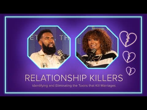 Relationship Killers: How to Identify and eliminate the toxins that kill marriages.
